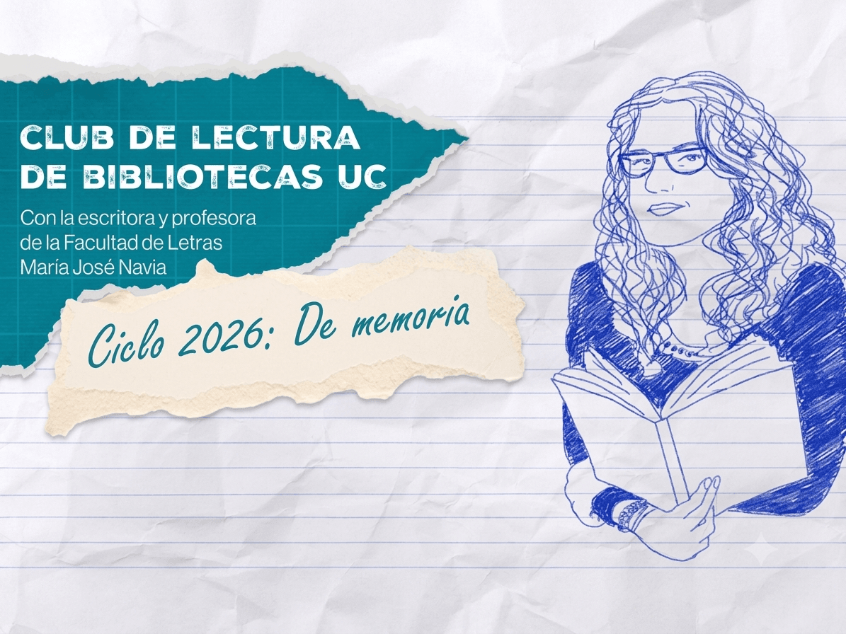 Gráfica del club de lectura de bibliotecas UC. Lleva una ilustración de la escritora María JoséNavia.